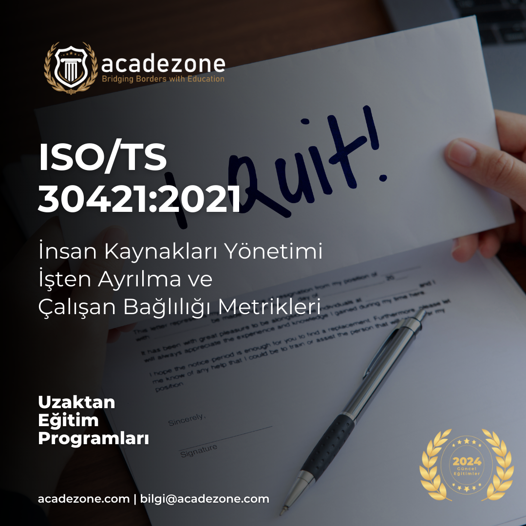 ISO/TS 30421:2021 IK Yönetimi: İşten Ayrılma ve  Çalışan Bağlılığı Metrikleri